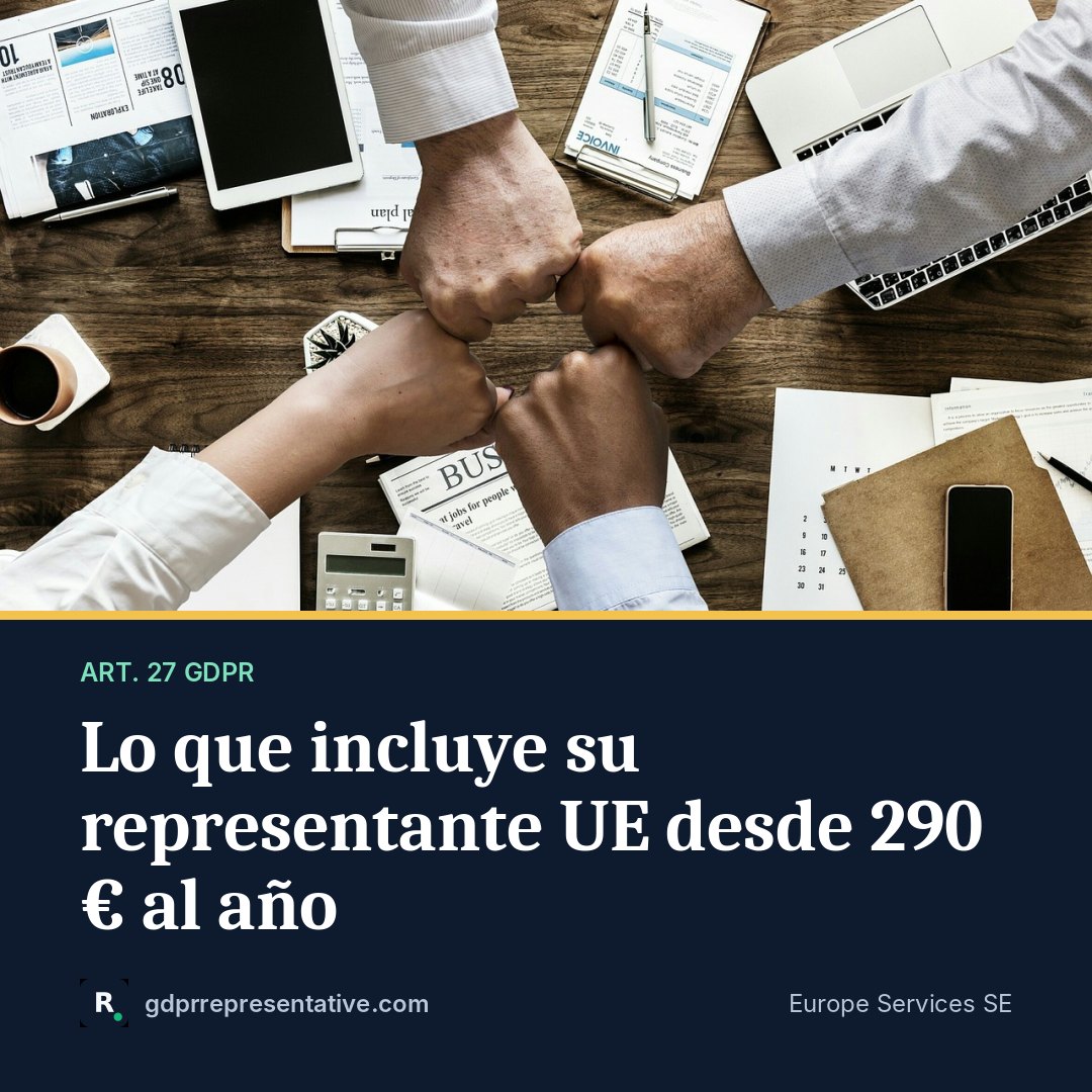 Lo que incluye su representante UE desde 290 € al año